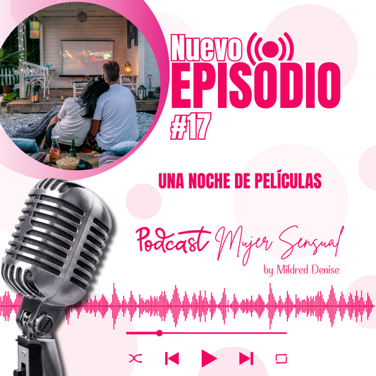 EPISODIO 17 "UNA NOCHE DE PELÍCULAS"