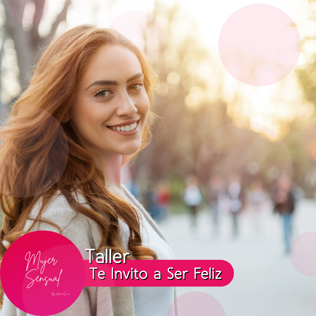 Taller Grupal "Te Invito a Ser Feliz"